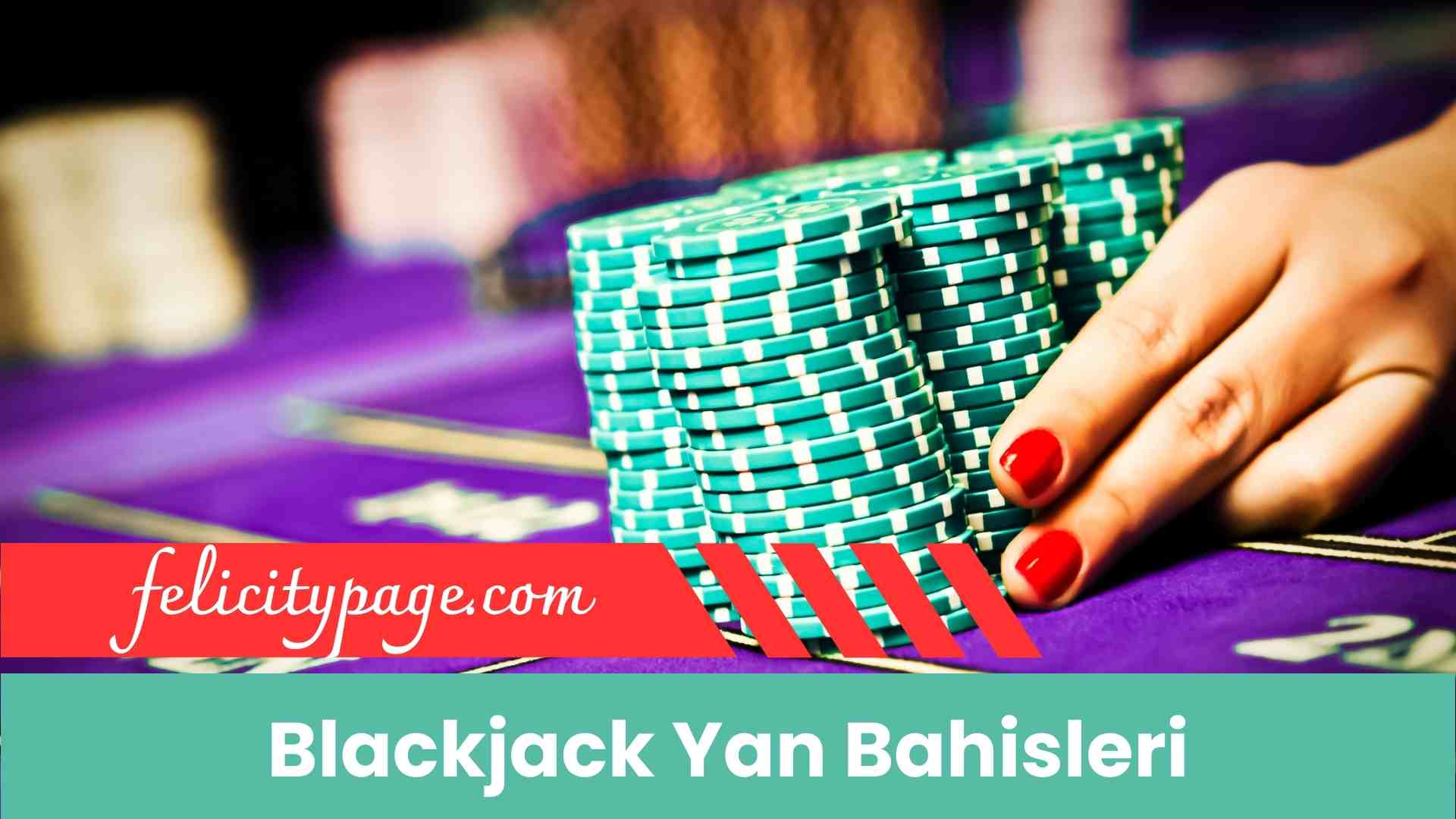 Blackjack Yan Bahisleri